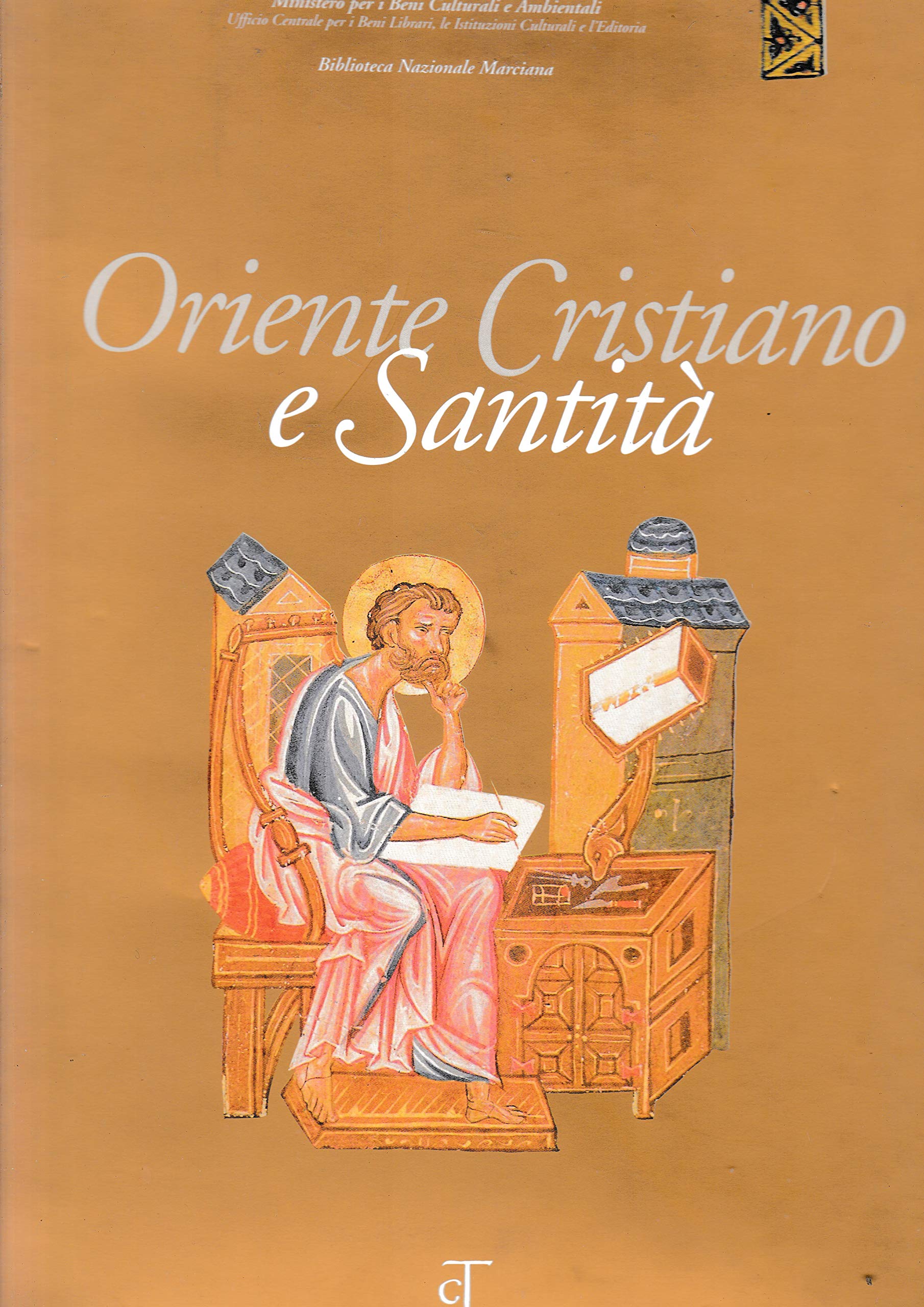 Oriente cristiano e santità: Figure e storie di santi tra Bisanzio e l'Occidente (Hardcover)