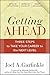 Getting Ahead: Three Steps to Take Your Career to the Next Level