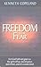 Freedom from Fear by Kenneth Copeland (1-Feb-2000) Pamphlet