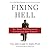 Fixing Hell: An Army Psychologist Confronts Abu Ghrab