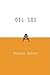 Oil 101 of Morgan Downey 1st (first) Edition on 01 January 2009 by Morgan Patrick Downey
