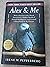 Alex & Me: How a Scientist and a Parrot Discovered a Hidden World of Animal Intelligence--And Formed a Deep Bond in the Process (Hardback) - Common