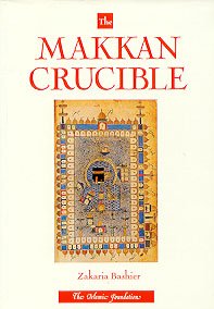The Makkan Crucible (Hardcover)