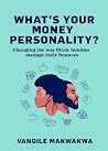 What's Your Money...