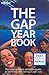 The Gap Year Book: The Definitive guide to Planning and Taking a Year Out (Lonely Planet Gap Year Guides) by Joe Bindloss (2005-07-01)