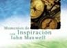 Momentos De Inspiración Con John Maxwell