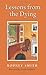 Lessons from the Dying by Smith, Rodney (1997) Paperback