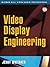 Video Display Engineering by Jerry Whitaker (2000-11-03)