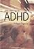 ADHD (Just the Facts)