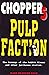 Chopper 5: Pulp faction : revenge of the rabbit kisser and other jailhouse stories