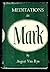 Meditations in Mark