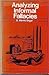 Analysing Informal Fallacies 1st (first) Edition by Engel, S. Morris published by Prentice Hall (1980)