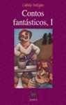 Contos Fantasticos: Contos Da Tradicion Oral De Galicia (Infantil E Xuvenil) (Portuguese Edition)
