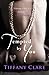 Tempted by You by Tiffany Clare (2014-07-16)