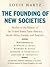 The Founding of New Societies; Studies in the History of the United States, Latin America, South Africa, Canada, and Australia