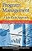 Program Management: A Life Cycle Approach (Best Practices and Advances in Program Management) (2012-08-29)
