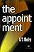 The Appointment by N.T. Morley (2009-09-11)