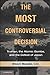 The Most Controversial Decision: Truman, the Atomic Bombs, and the Defeat of Japan (Cambridge Essential Histories) [Hardcover]2011