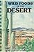 Wild Foods of the Desert