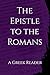 The Epistle to the Romans by Timothy A Lee