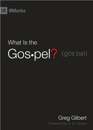 What Is the Gospel? (9Marks)