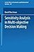 Sensitivity Analysis in Multi-Objective Decision Making by D. Rios-Insua