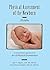 Physical Assessment of the Newborn: A Comprehensive Approach to the Art of Physical Examination by Ellen P. Tappero DNP RN NNP-BC (2014-09-01)