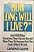 How Long Will I Live?: And 434 Other Questions Your Doctor Doesn't Have Time to Answer and You Can't Afford to Ask