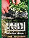 Mientras me ato l...