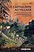 Le capitalisme au village - Pétrole, État et luttes environnementales en Amazonie (French Edition)