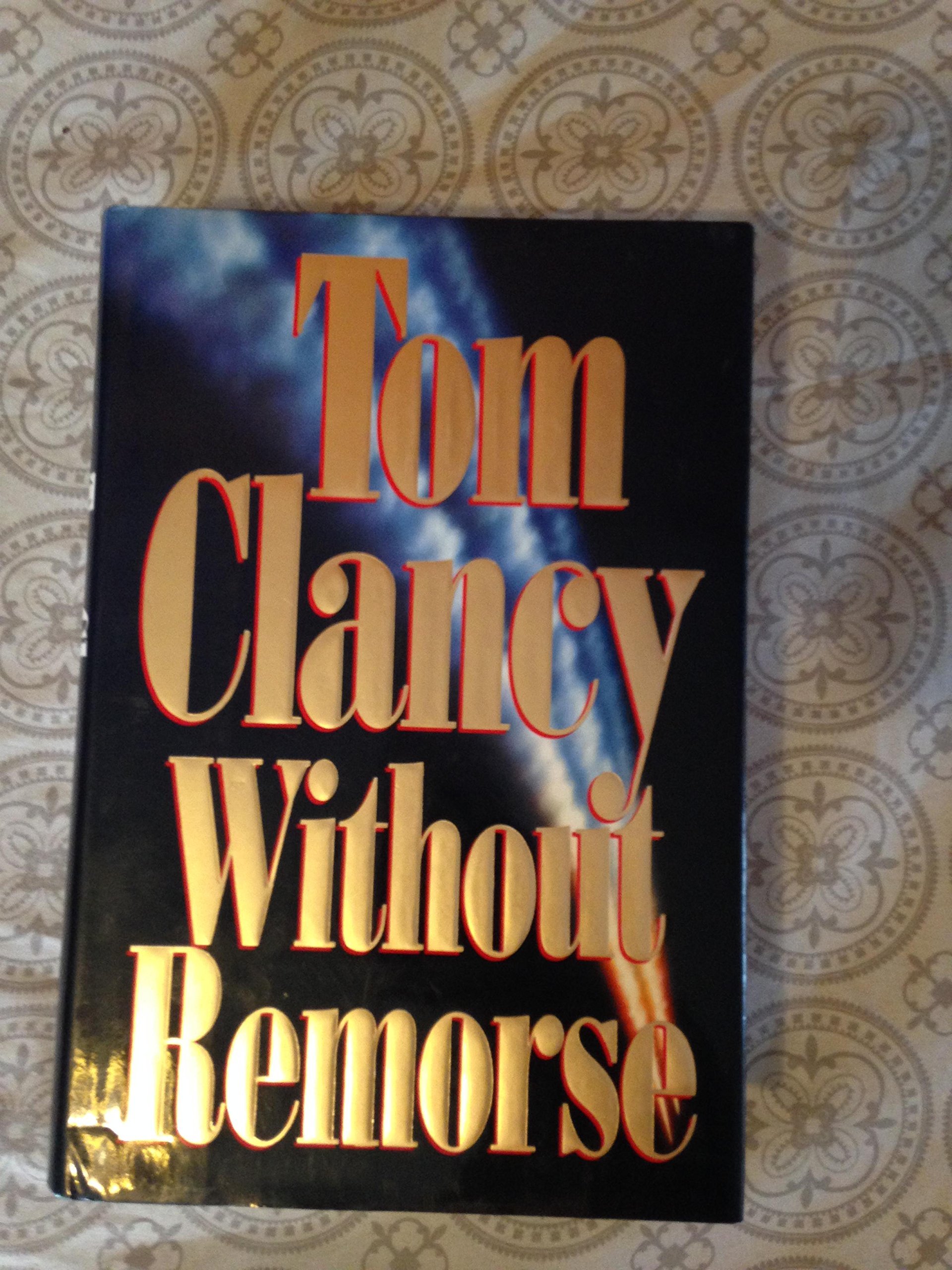 Without Remorse by Tom Clancy