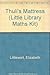 Thuli's Mattress (Little Library Maths Kit) by Littlewort Elizabeth Shapiro Jonathan Mlombo Velaphi Francis Ramona Kilpin Margaretha Midgley Peter (1996-07-04) Paperback