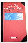 Los Tres Cuadernos Rojos