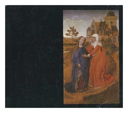 Rogier van der Weyden = Rogier de le Pasture : officiele schilder van de Stad Brussel, portretschilder aan het Hof van Bourgondie, 6 oktober-18 november 1979, Stedelijk Museum van Brussel. Language: (Paperback)