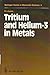Tritium and Helium-3 in Met...