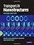 Transport in Nanostructures 2nd Edition( Hardcover ) by Ferry, David K.; Goodnick, Stephen M.; Bird, Jonathan published by Cambridge University Press