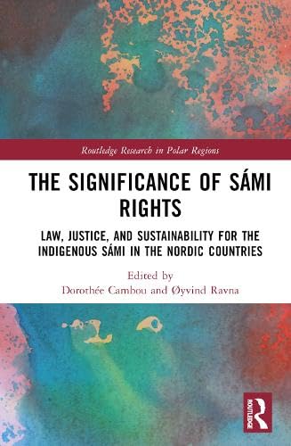 The Significance of Sámi Rights (Routledge Research in Polar Regions)