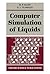 Computer Simulation Of Liquids (Oxford Science Publications) by M. P. Allen (2006-09-14)
