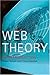 Web Theory: An Introduction: 1st (First) Edition