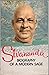 Sivananda: Biography of a Modern Sage, Volume 1 (Life and Works of Swami Sivananda)