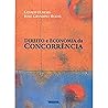 Direito E Economia Da Concorrencia
