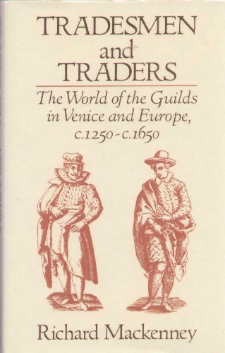 Tradesmen and Traders: The World of the Guilds in Venice and Europe (Hardcover)
