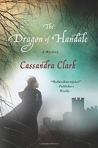 The Dragon of Handale: A Mystery (Abbess Hildegard of Meaux) by Clark, Cassandra (2015) Hardcover