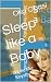 Sleep like a Baby by Oko Obasi