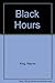 Black Hours by King Wayne (1996-10-02) Paperback