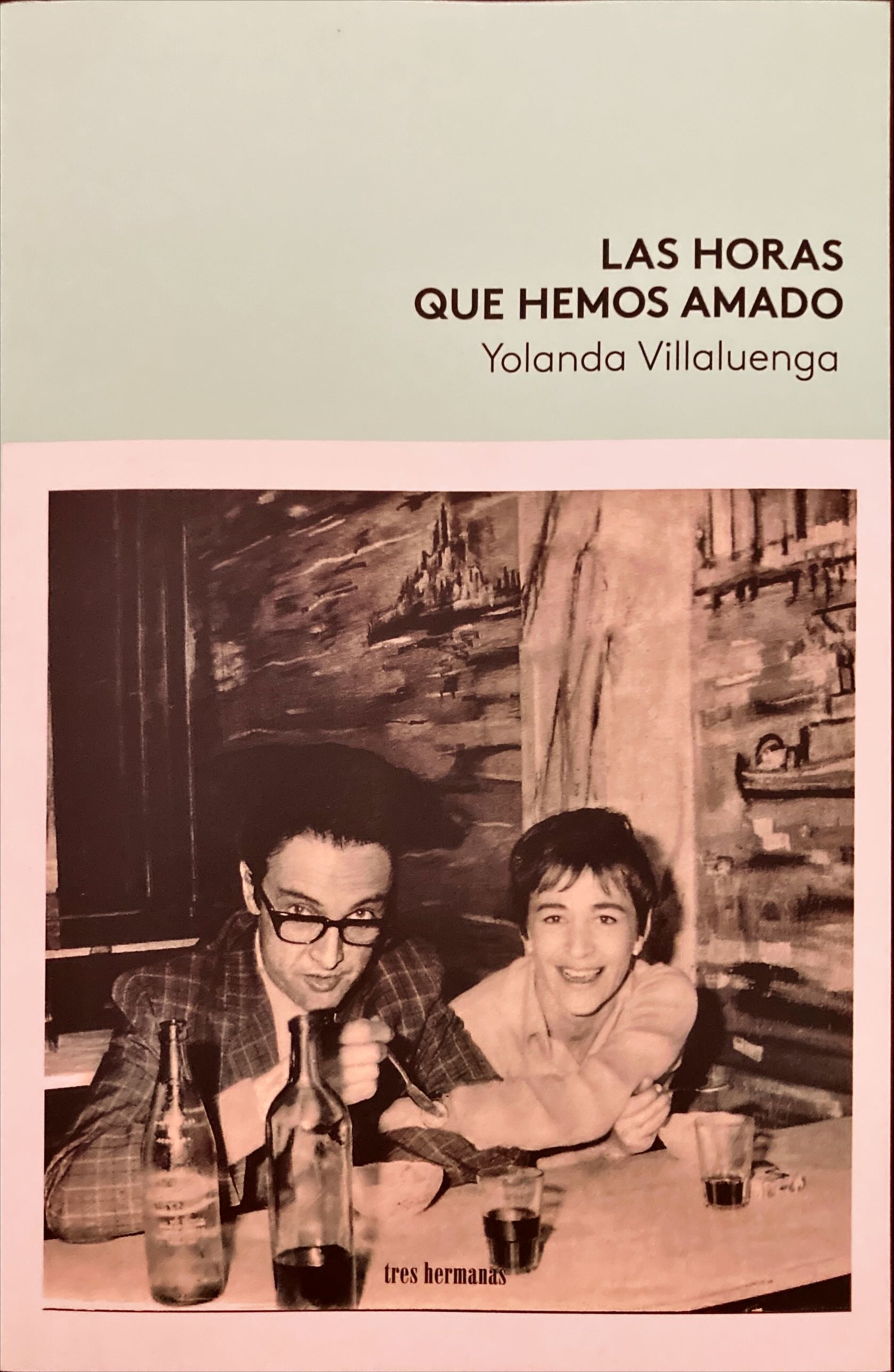 Las horas que hemos amado (Paperback)