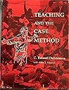 Teaching and the case method : text, cases, and readings