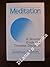 Meditation: A Sensible Guide to a Timeless Discipline by Jonathan C. Smith (1986-11-03)