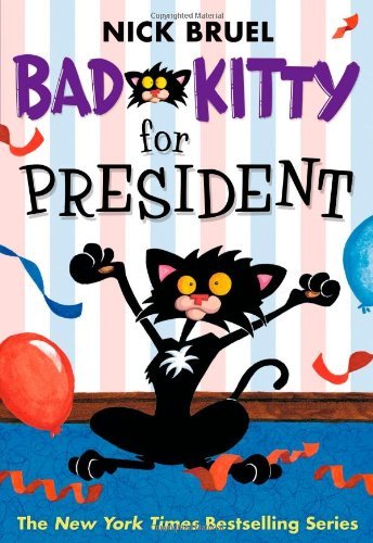 Bad Kitty for President (Hardcover)