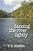 Dancing the River Lightly by R H Sheldon (2013-11-09)